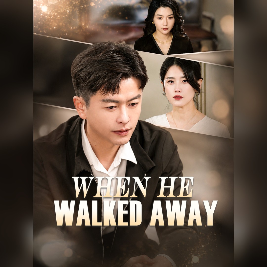 When He Walked Away